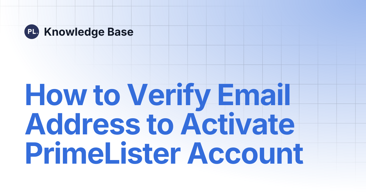 How to Verify Email Address to Activate PrimeLister Account | Knowledge ...